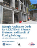 FEMA P-2006, Example Application Guide for ASCE/SEI 41-13 Seismic Evaluation and Retrofit of Existing Buildings; with Additional Commentary for ASCE/SEI 41-17  (two volumes)