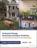 CEA-EDA-01, Earthquake Damage Assessment and Repair Guidelines for Residential Wood-Frame Buildings, Volume 1 – General Guidelines
