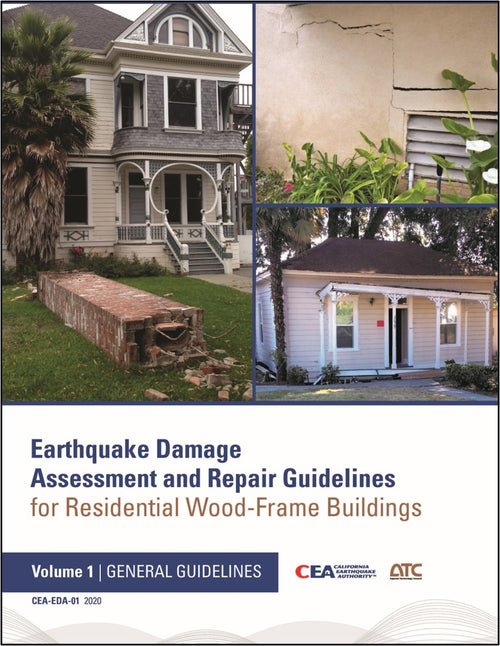CEA-EDA-01, Earthquake Damage Assessment and Repair Guidelines for Residential Wood-Frame Buildings, Volume 1 – General Guidelines