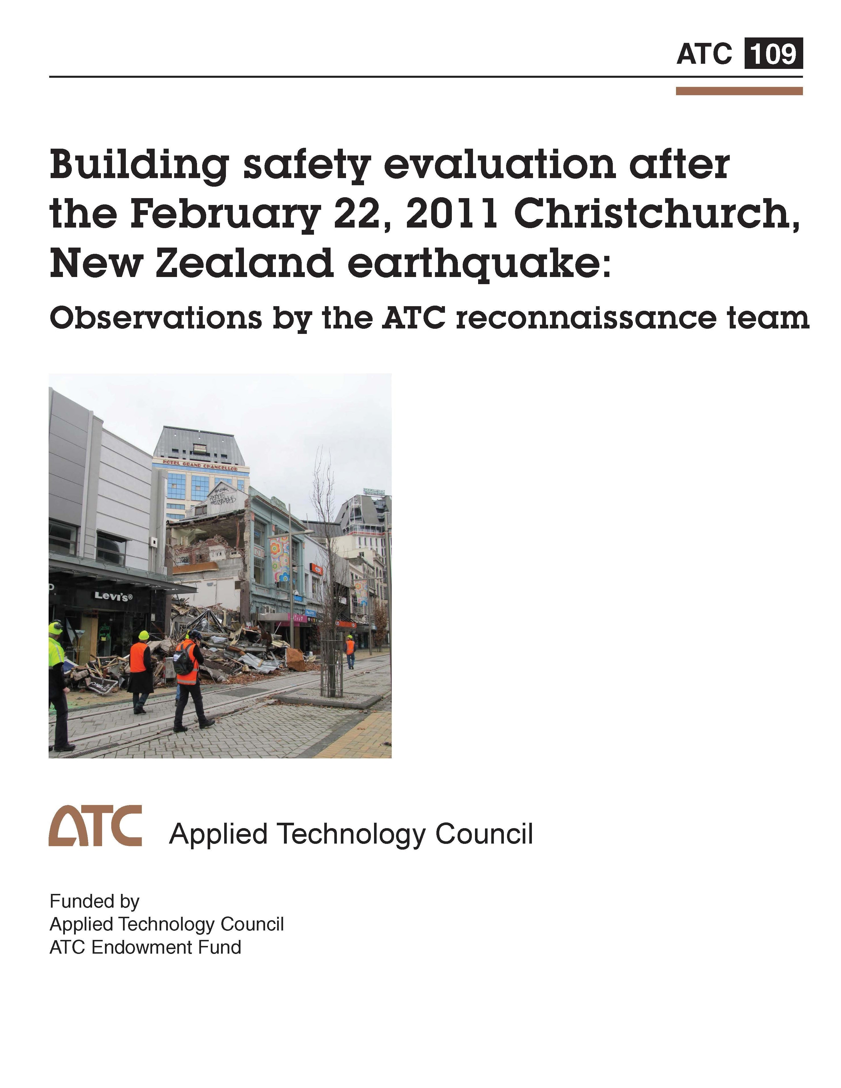 Building Safety Evaluation after the February 22, 2011 Christchurch, New Zealand Earthquake: Observations by the ATC Reconnaissance Team