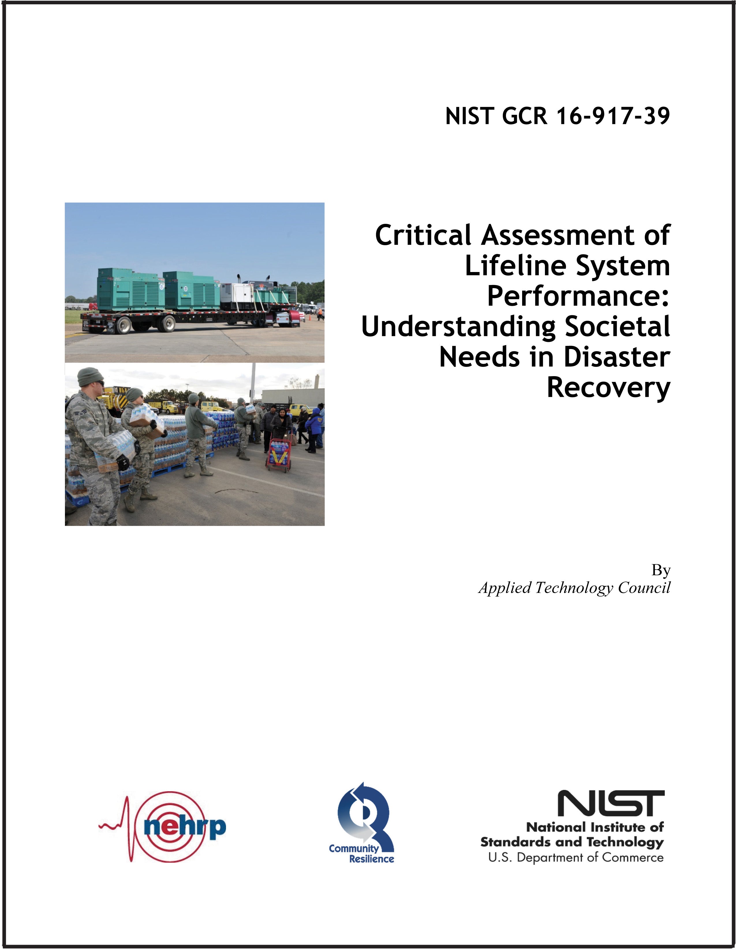 Critical Assessment of Lifeline System Performance: Understanding Societal Needs in Disaster Recovery