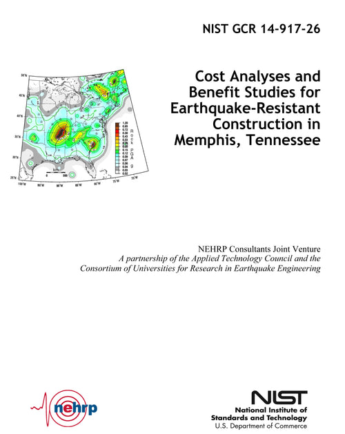 Cost Analyses and Benefit Studies for Earthquake-Resistant Construction in Memphis, Tennessee