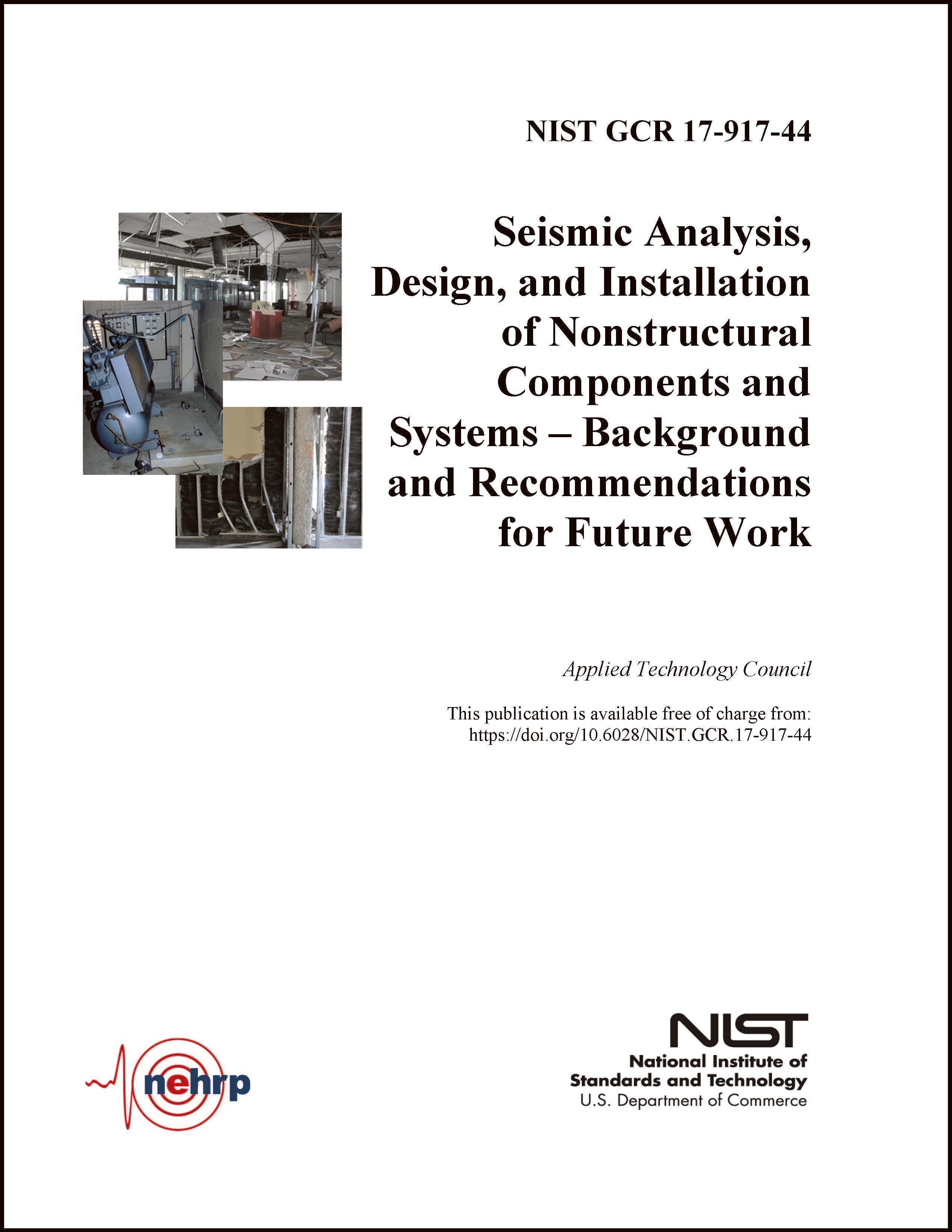 Seismic Analysis,  Design, and Installation  of Nonstructural  Components and  Systems – Background  and Recommendations  for Future Work