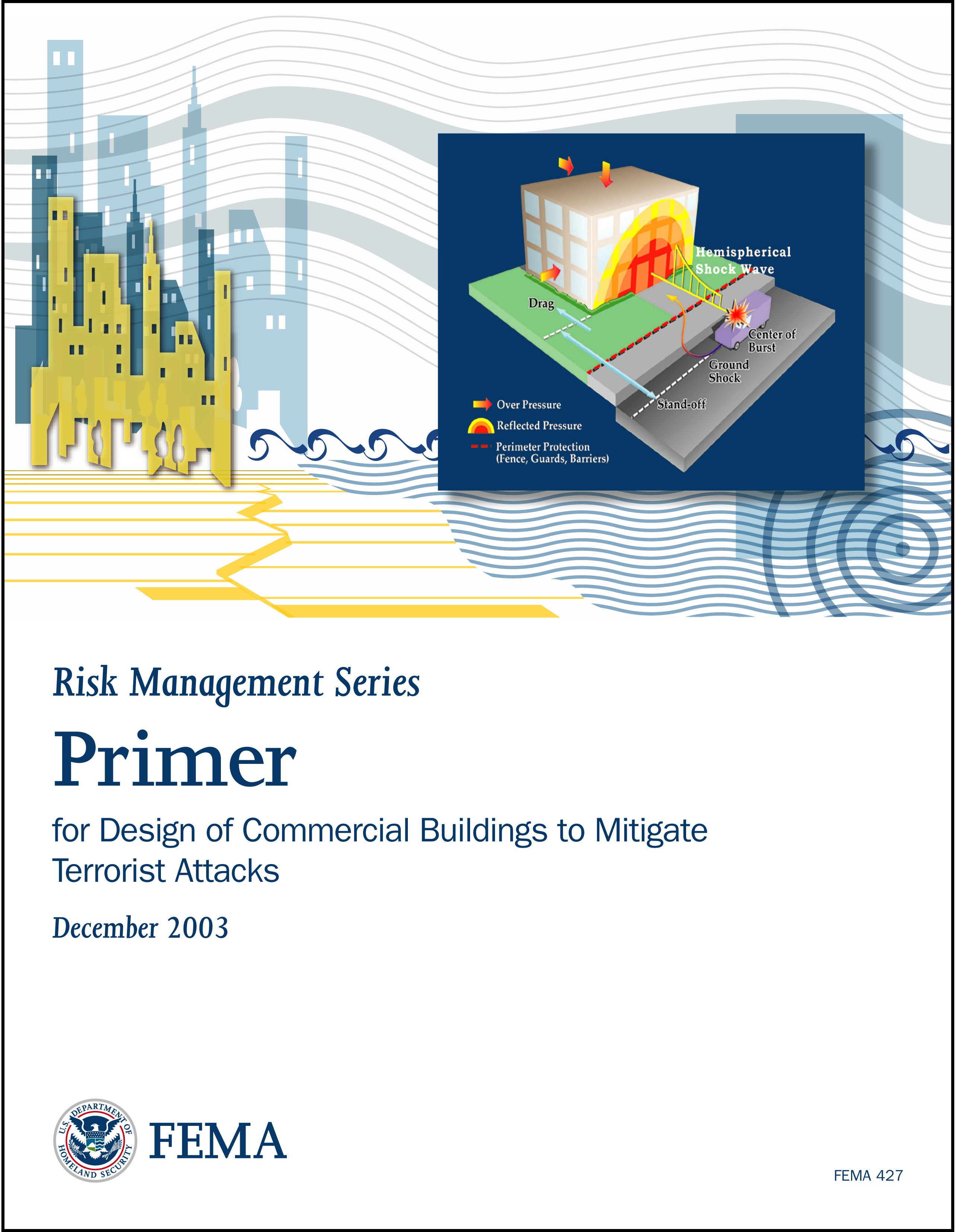 FEMA 427, Primer for Design of Commercial Buildings to Mitigate Terrorist Attacks