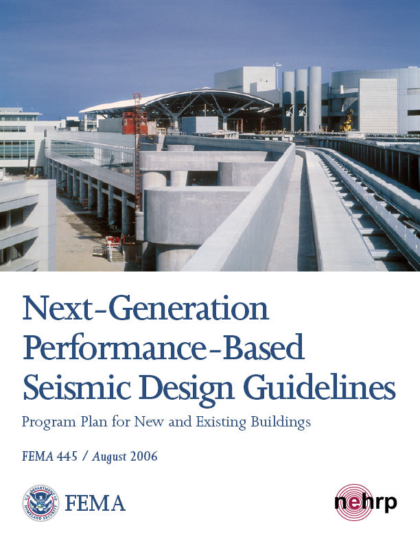 Next-Generation Performance-Based Seismic Design Guidelines