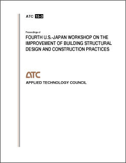 Proceedings of Fourth U.S.-Japan Workshop on Improvement of Building Structural Design and Construction Practices