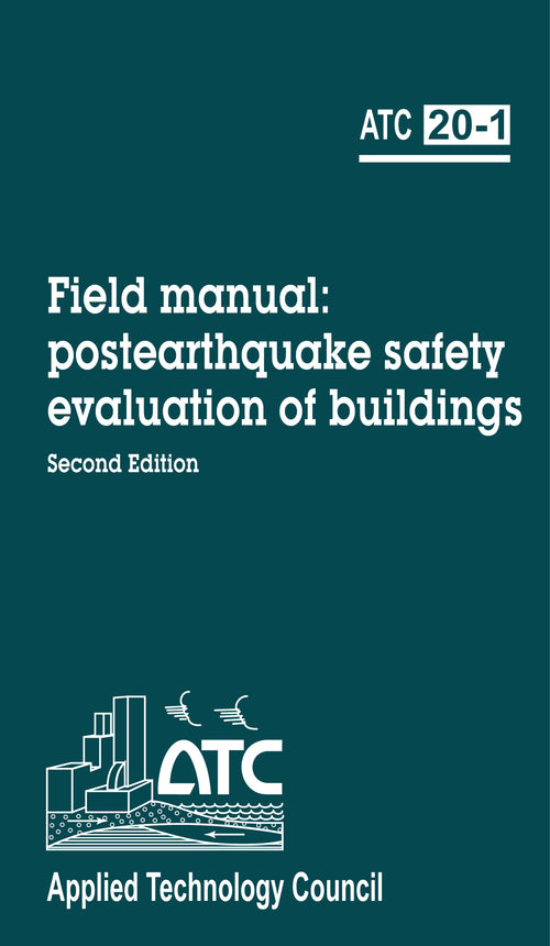 Field Manual: Postearthquake Safety Evaluation of Buildings (2nd Edition)