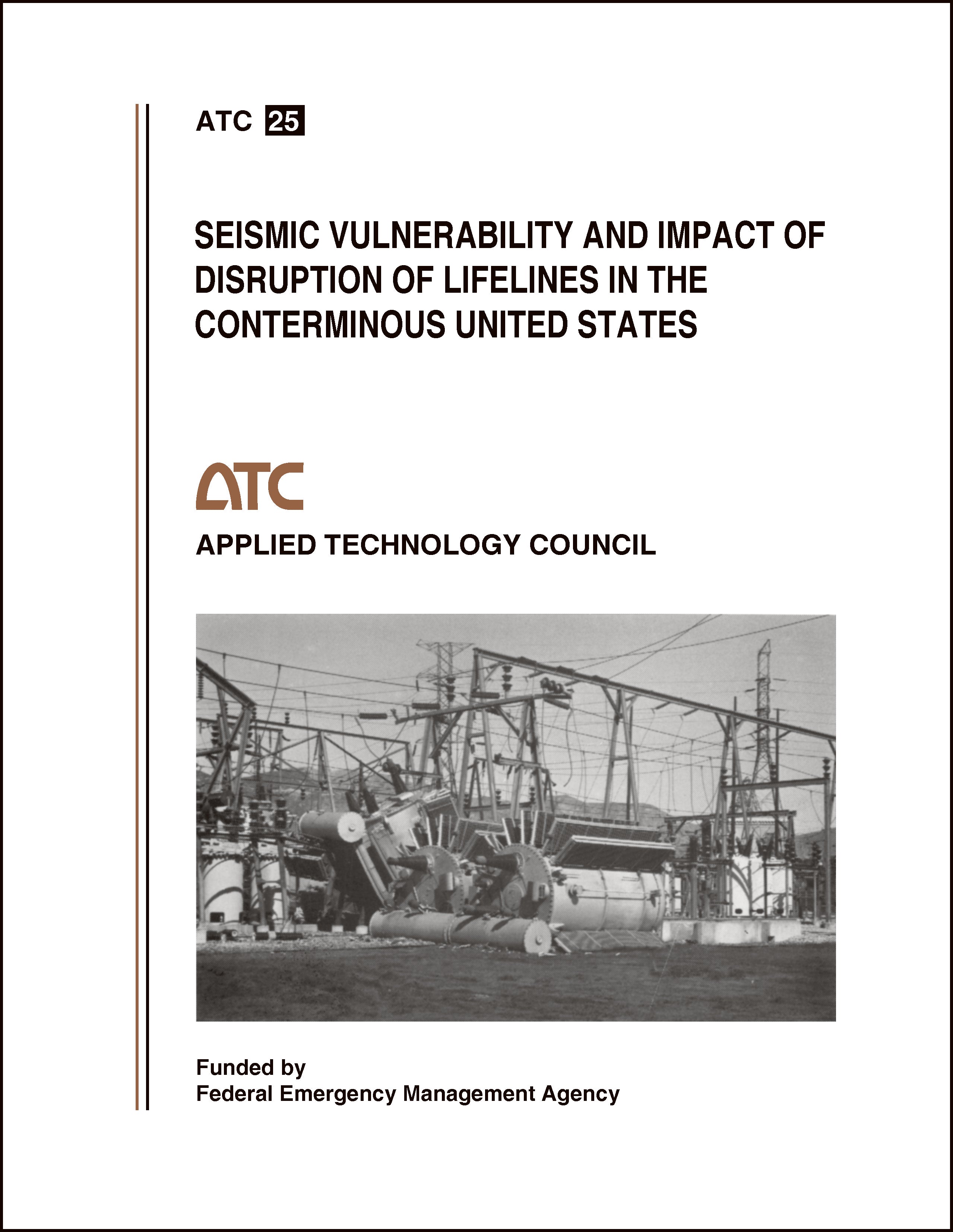 Seismic Vulnerability and Impact of Disruption of Lifelines in the Conterminous United States