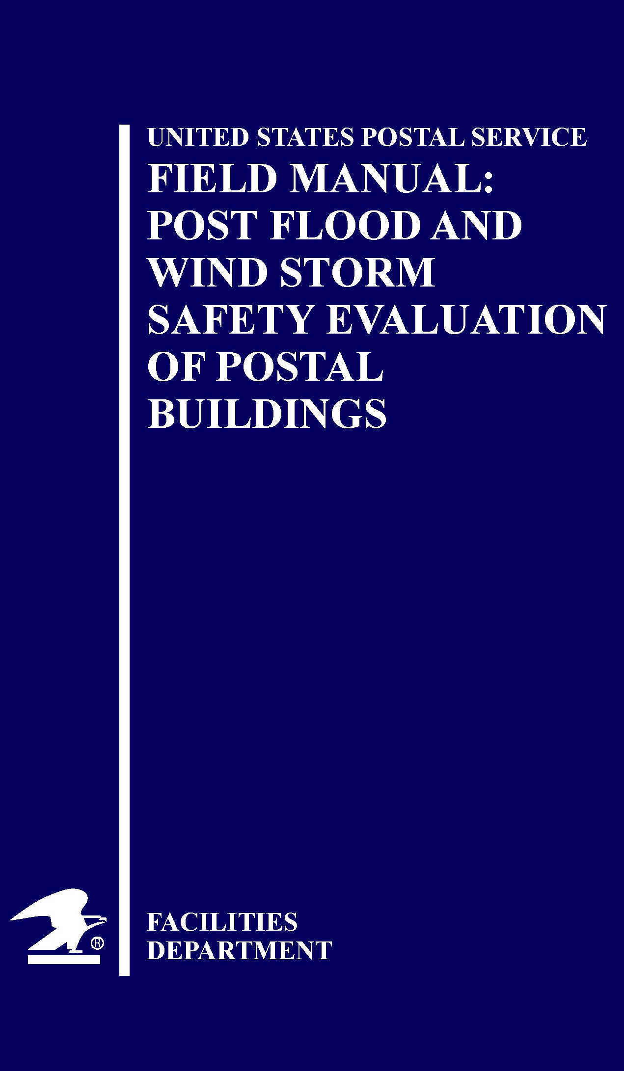 Field Manual: Post Flood and Wind Storm Safety Evaluation of Postal Buildings (Interim)