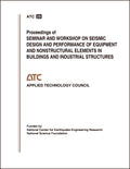 Proceedings of a Seminar and Workshop on Seismic Design and Performance of Equipment and Nonstructural Elements in Buildings and Industrial Structures