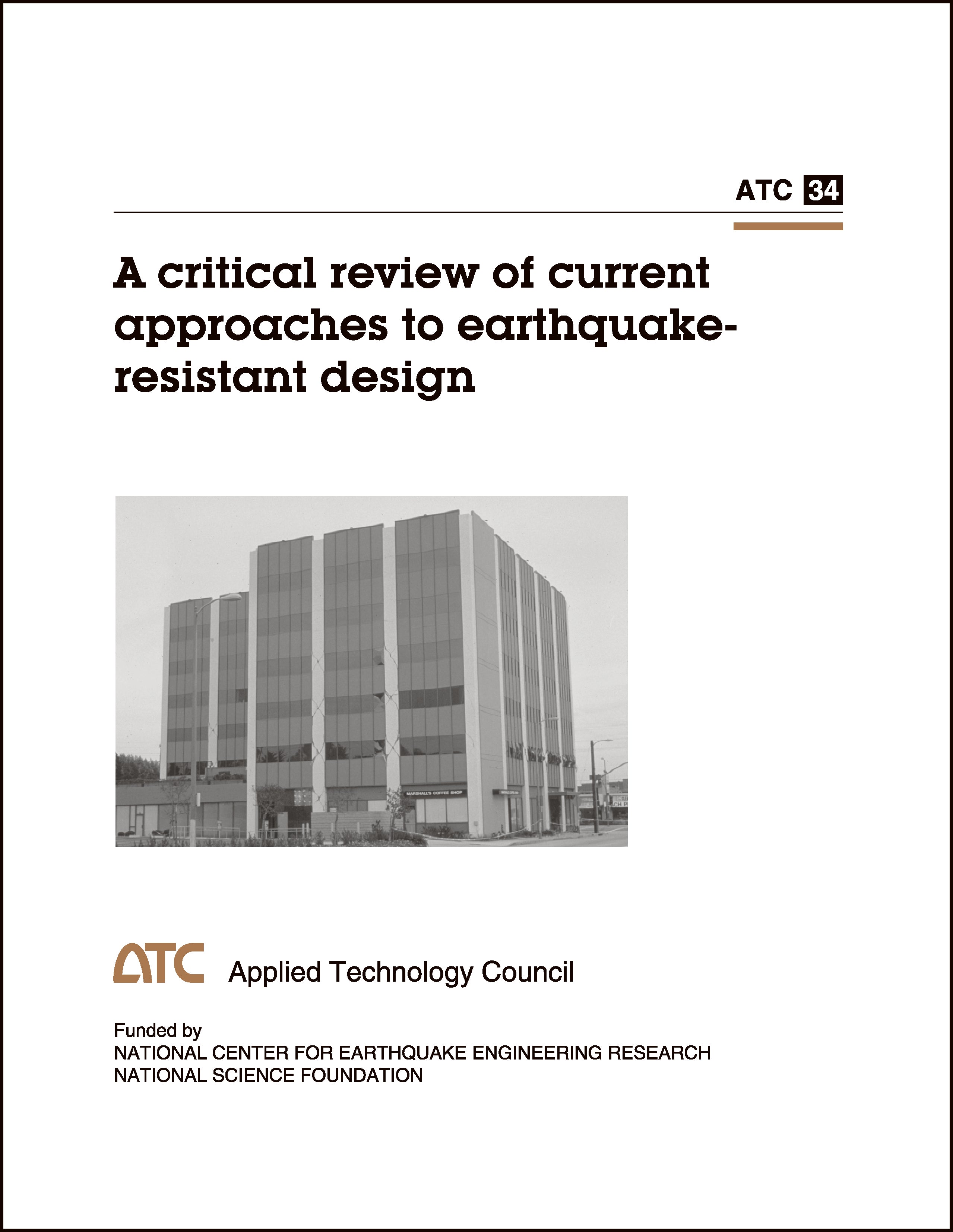 A Critical Review of Current Approaches to Earthquake Resistant Design