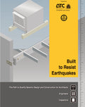 Built to Resist Earthquakes, The Path to Quality Seismic Design and Construction