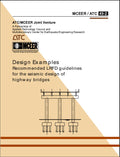 Design Examples Recommended LRFD Guidelines for the Seismic Design of Highway Bridges