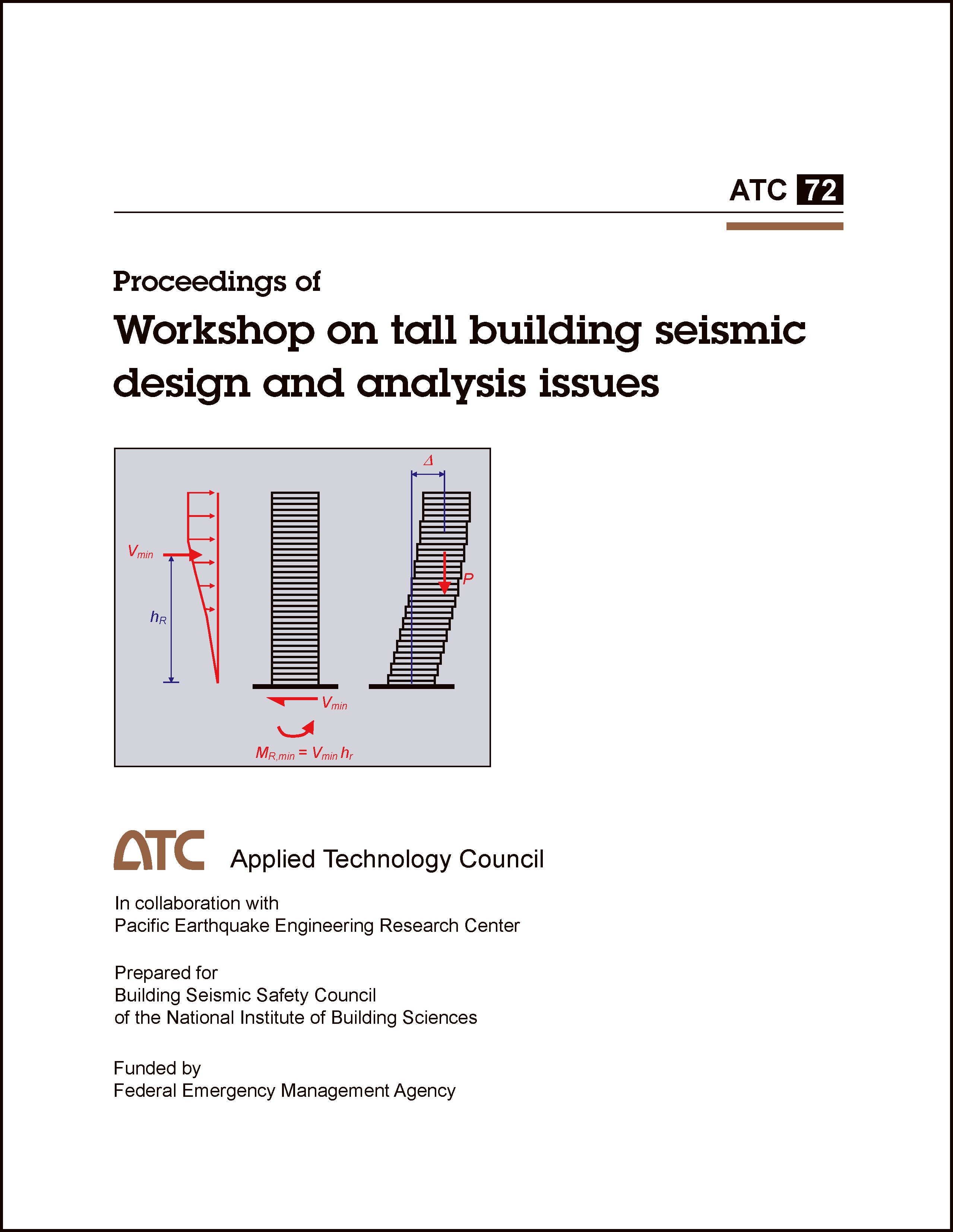 Proceedings of Workshop on Tall Building Seismic Design and Analysis Issues
