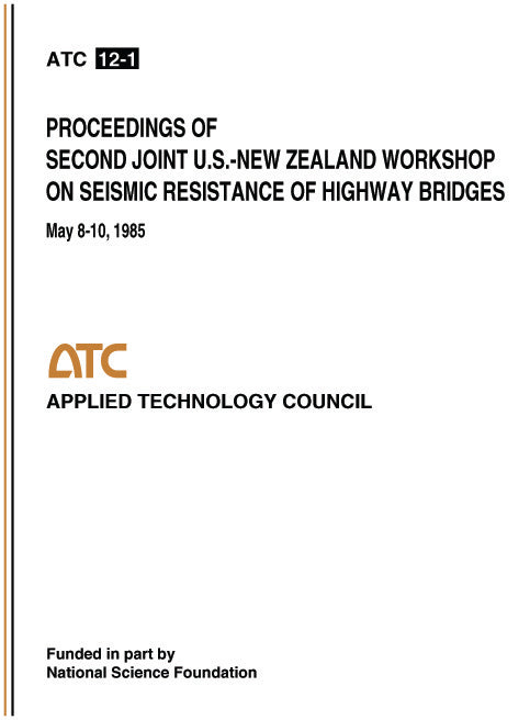 Proceedings of 2nd Joint U.S.-New Zealand Workshop on Seismic Resistance of Highway Bridges