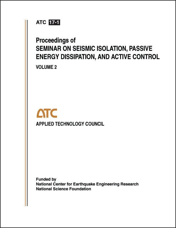 Proceedings of Seminar on Seismic Isolation, Passive Energy Dissipation and Active Control