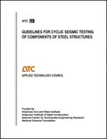 Guidelines for Seismic Testing of Components of Steel Structures