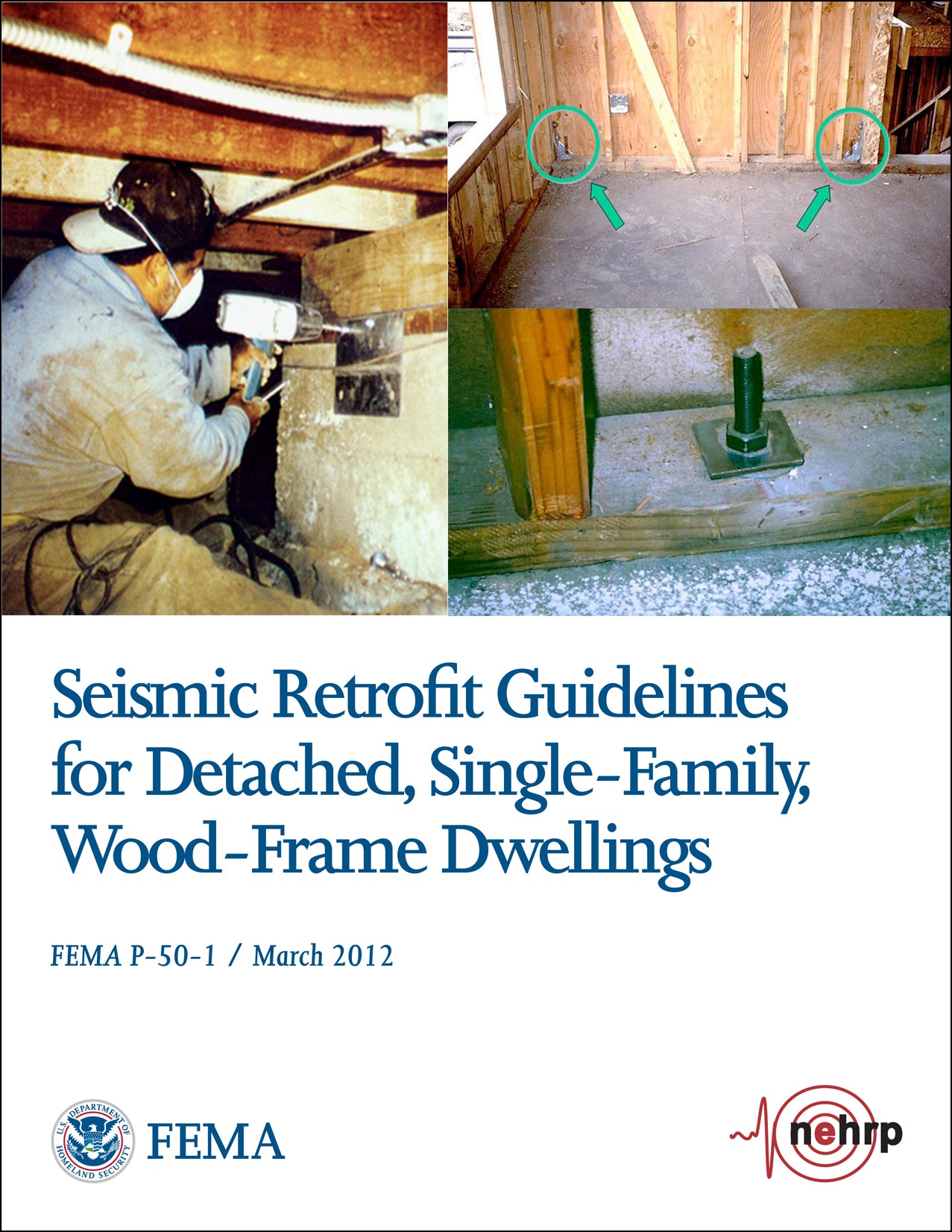 FEMA P-50-1, Seismic Retrofit Guidelines for Detached, Single-Family, Wood-Frame Dwellings