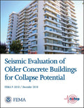 FEMA P-2018, Seismic Evaluation of Older Concrete Buildings for Collapse Potential