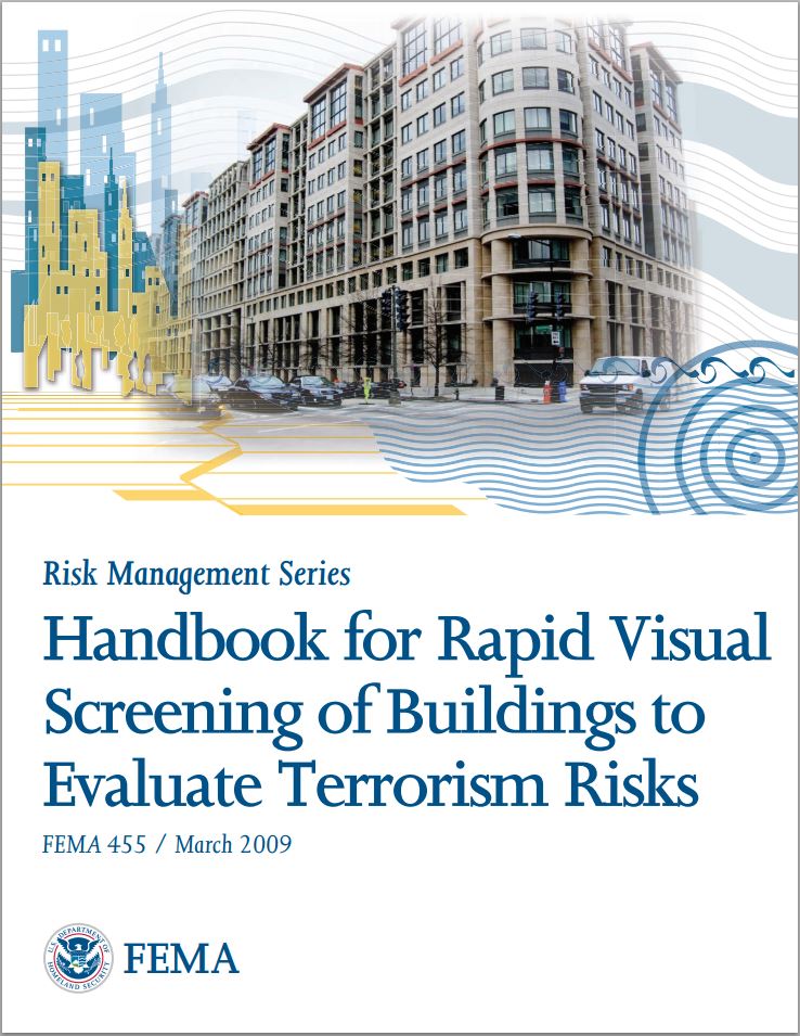 FEMA 455, Handbook for Rapid Visual Screening of Buildings to Evaluate Terrorism Risks