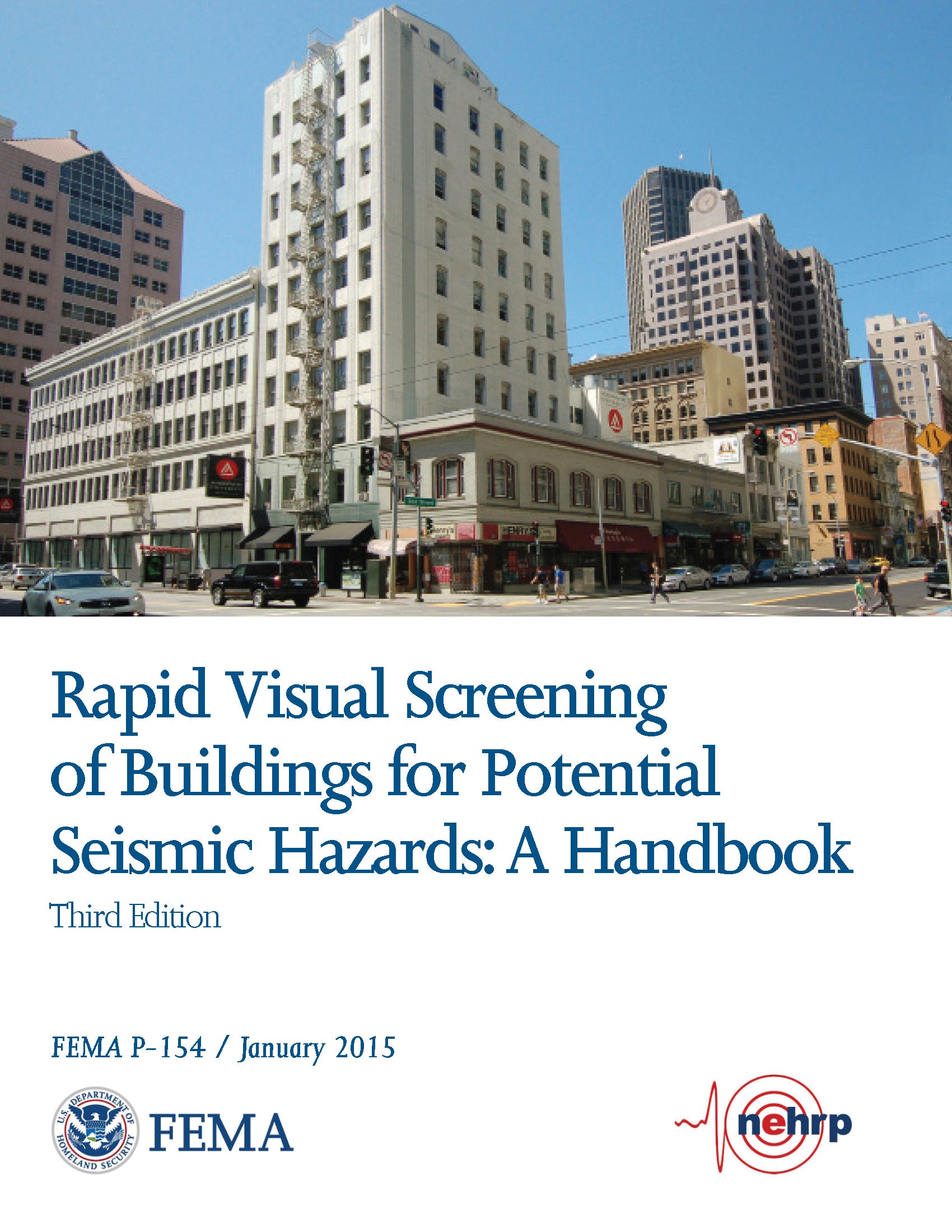 FEMA P-154, Rapid Visual Screening of Buildings for Potential Seismic Hazards: A Handbook (Third Edition)