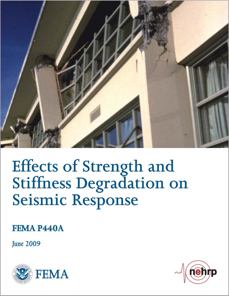 FEMA P-440A, Effects of Strength and Stiffness Degradation on Seismic Response