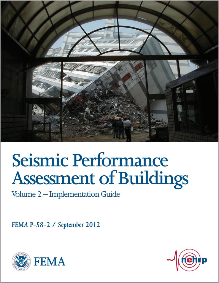 FEMA P-58-2, Seismic Performance Assessment of Buildings, Volume 2 - Implementation Guide