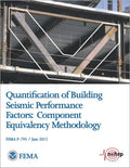 FEMA P-795, Quantification of Building Seismic Performance Factors: Component Equivalency Methodology