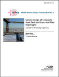 NEHRP Seismic Design Technical Brief No. 5: Seismic Design of Composite Steel Deck and Concrete-filled Diaphragms, A Guide for Practicing Engineers