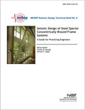 NEHRP Seismic Design Technical Brief No. 8: Seismic Design of Steel Special Concentrically Braced Frame Systems: A Guide for Practicing Engineers