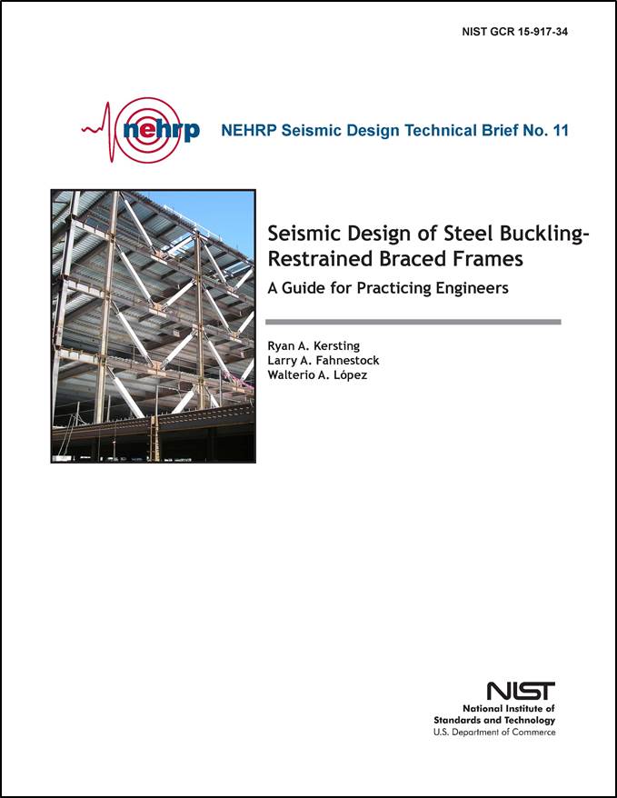 NEHRP Seismic Design Technical Brief No. 11: Seismic Design of Steel Buckling-Restrained Brace Frames, A Guide for Practicing Engineers