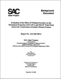 Evaluation of the Effect of Welding Procedure on the Mechanical Properties of FCAW-S and SMAW Weld Metal used in the Construction of Seismic Moment Frames