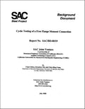 Cyclic Testing of a Free Flange Moment Connection