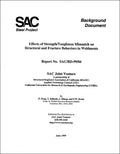 Effects of Strength/Toughness Mismatch on Structural and Fracture Behaviors in Weldments