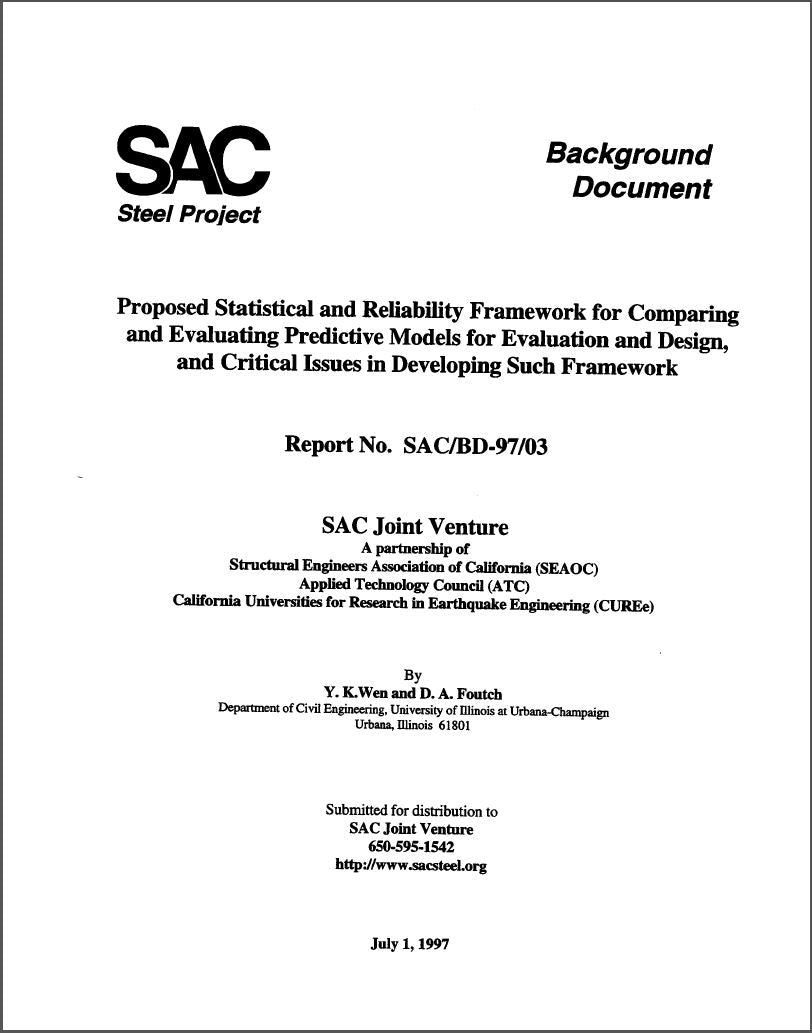 Proposed Statistical and Reliability Framework for Comparing and Evaluating Predictive Models for Evaluation and Design, and Critical Issues in Developing Such Framework