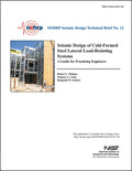 NEHRP Seismic Design Technical Brief No. 12: Seismic Design of Cold-Formed Steel Lateral Load-Resisting Systems, A Guide for Practicing Engineers